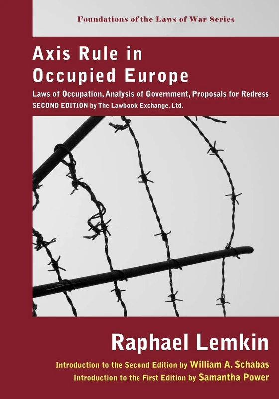 Axis Rule in Occupied Europe: Laws of Occupation, Analysis of Government, Proposals for Redress. Second Edition by the Lawbook Exchange, Ltd. ... the Laws of War Publications of the Carnegie) - Image 1