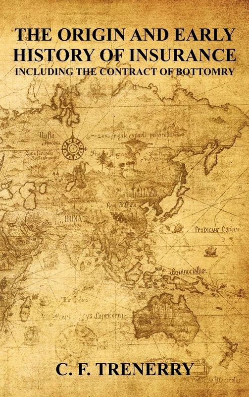 The Origin and Early History of Insurance