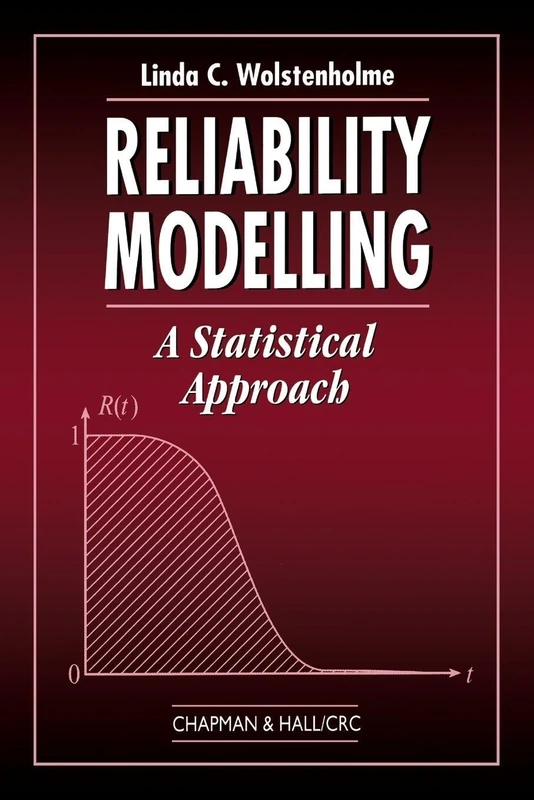 Reliability Modelling: A Statistical Approach