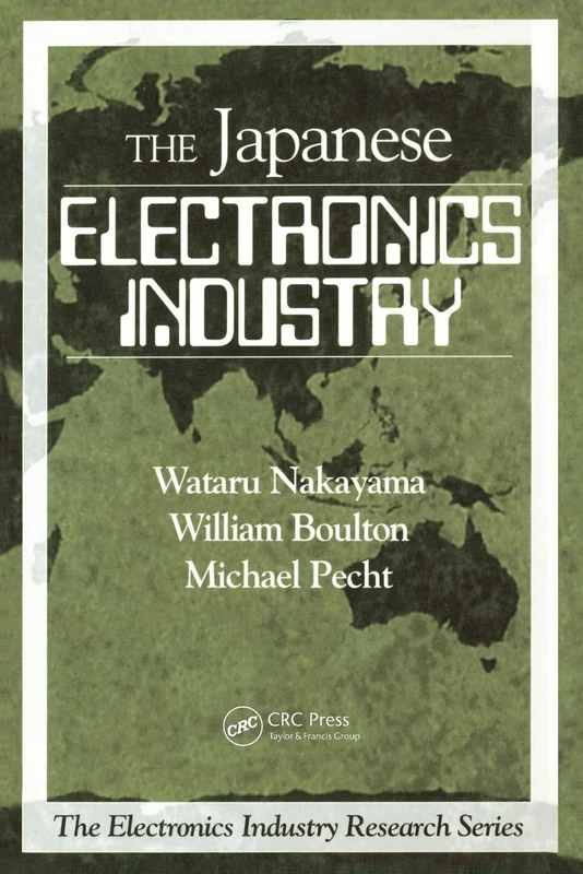 The Japanese Electronics Industry (Electronics Industry Research Series)