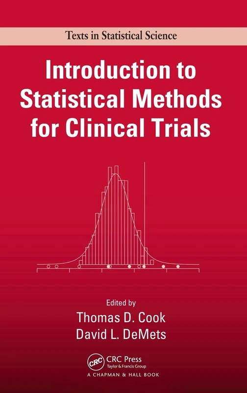 Introduction to Statistical Methods for Clinical Trials (Chapman & Hall/CRC Texts in Statistical Science)