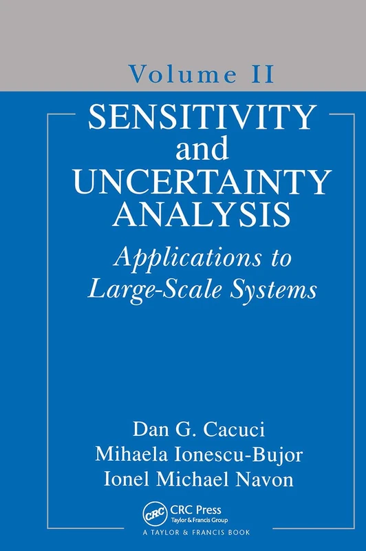 Sensitivity and Uncertainty Analysis, Volume II: Applications to Large-Scale Systems: 2