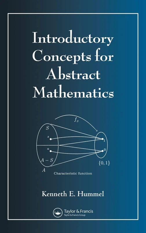 Introductory Concepts for Abstract Mathematics