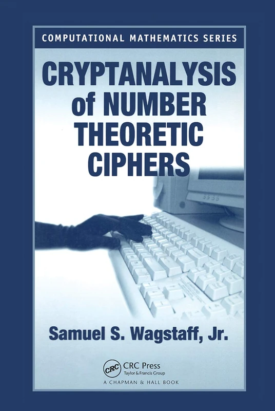 Chapman and Hall/CRC Cryptanalysis of Number Theoretic Ciphers