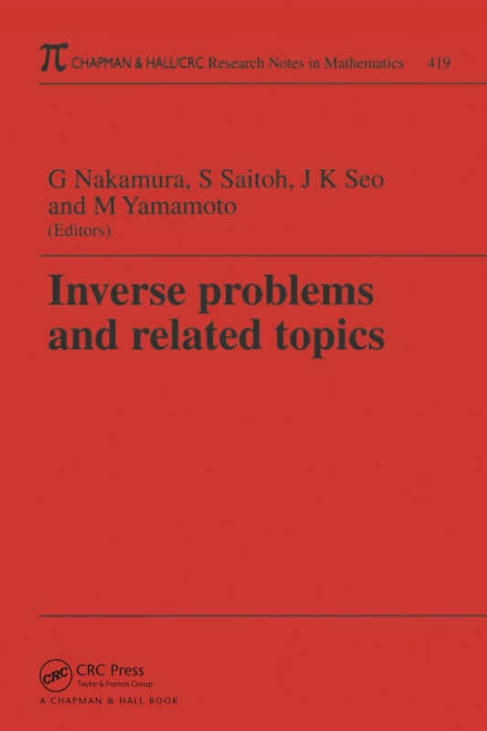 Inverse Problems and Related Topics (Chapman & Hall/CRC Research Notes in Mathematics Series)