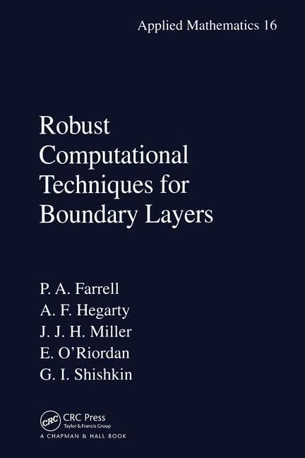 Robust Computational Techniques for Boundary Layers: 13 (Applied Mathematics)