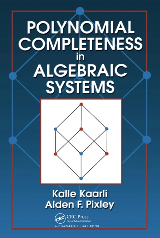 Polynomial Completeness in Algebraic Systems