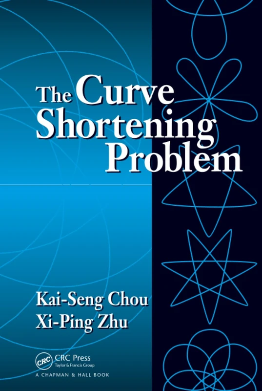 The Curve Shortening Problem - Chapman and Hall/CRC Book