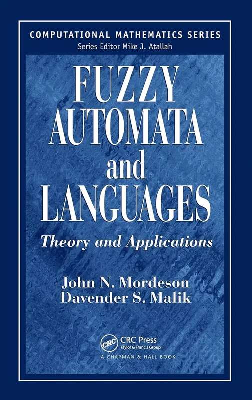 Fuzzy Automata and Languages: Theory and Applications (Computational Mathematics Series)