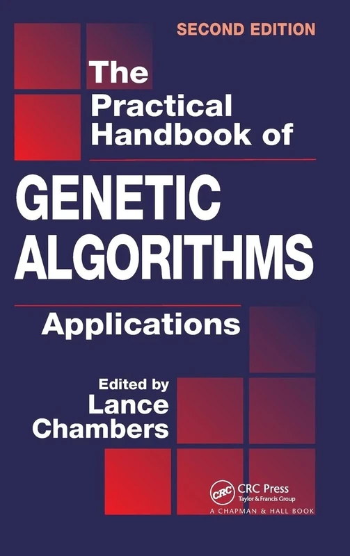 The Practical Handbook of Genetic Algorithms: Applications, Second Edition