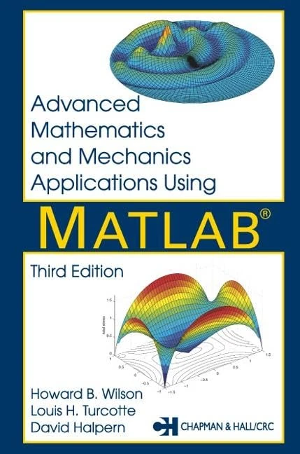 Chapman and Hall/CRC Advanced Mathematics and Mechanics MATLAB