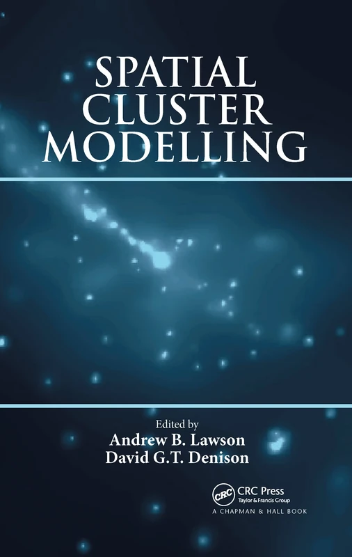 Spatial Cluster Modelling (Monographs on Statistics and Applied Probability)