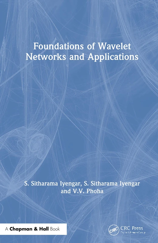 Chapman and Hall/CRC - Foundations of Wavelet Networks