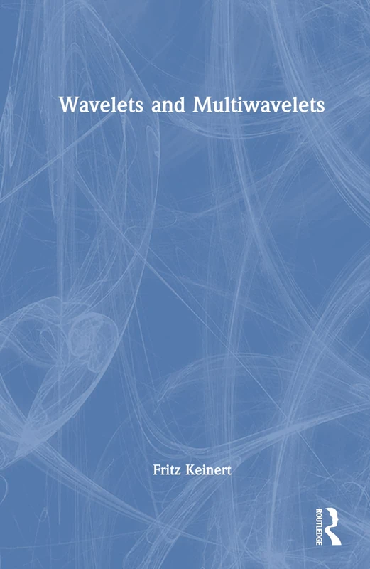 Wavelets and Multiwavelets (Studies in Advanced Mathematics)