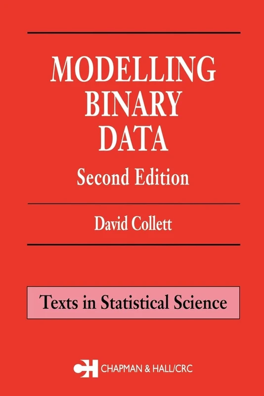 Modelling Binary Data: 56 (Chapman & Hall/CRC Texts in Statistical Science)