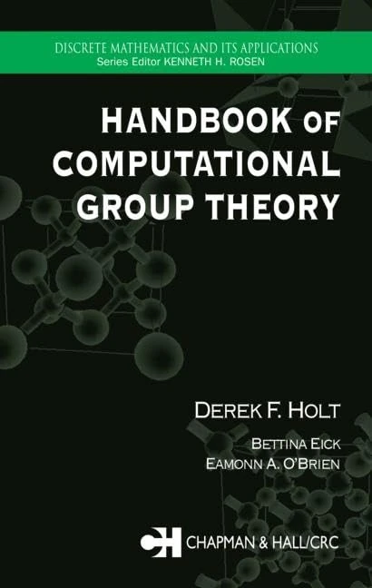CRC Press Handbook of Computational Group Theory - Mathematics