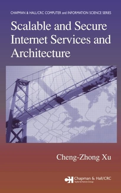 Scalable and Secure Internet Services and Architecture (Chapman & Hall/CRC Computer and Information Science Series)