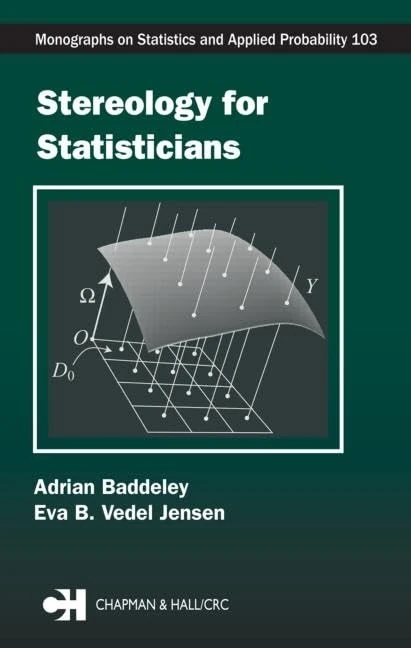 Stereology for Statisticians (Chapman & Hall/CRC Monographs on Statistics and Applied Probability)