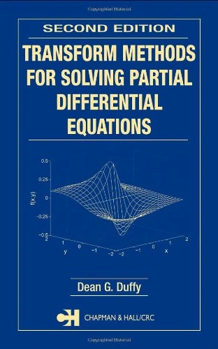 Transform Methods for Solving Partial Differential Equations (Symbolic & Numeric Computation)