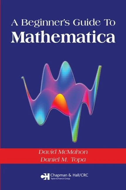 A Beginner's Guide To Mathematica
