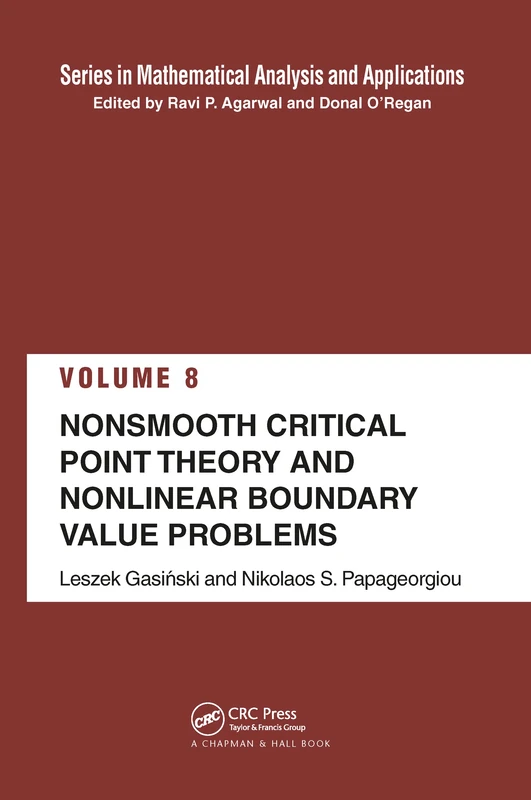 Nonsmooth Critical Point Theory and Nonlinear Boundary Value Problems (Mathematical Analysis and Applications)