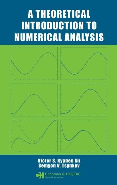 A Theoretical Introduction to Numerical Analysis