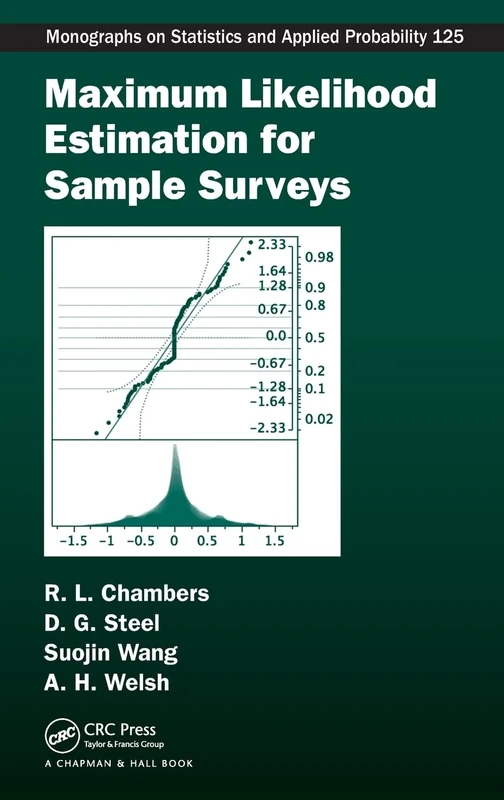 Maximum Likelihood Estimation for Sample Surveys: 125 (Chapman & Hall/CRC Monographs on Statistics and Applied Probability)