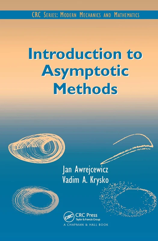 Introduction to Asymptotic Methods: 5 (Modern Mechanics and Mathematics)
