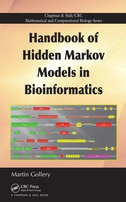 Handbook of Hidden Markov Models in Bioinformatics (Chapman & Hall/CRC Mathematical and Computational Biology)