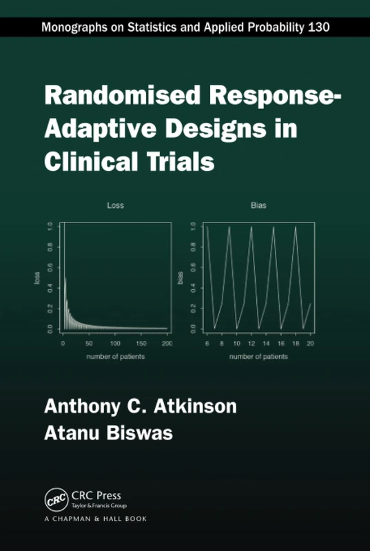 Randomised Response-Adaptive Designs in Clinical Trials: 130 (Chapman & Hall/CRC Monographs on Statistics & Applied Probab)