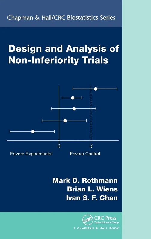 Design and Analysis of Non-Inferiority Trials: 43 (Chapman & Hall/CRC Biostatistics Series)