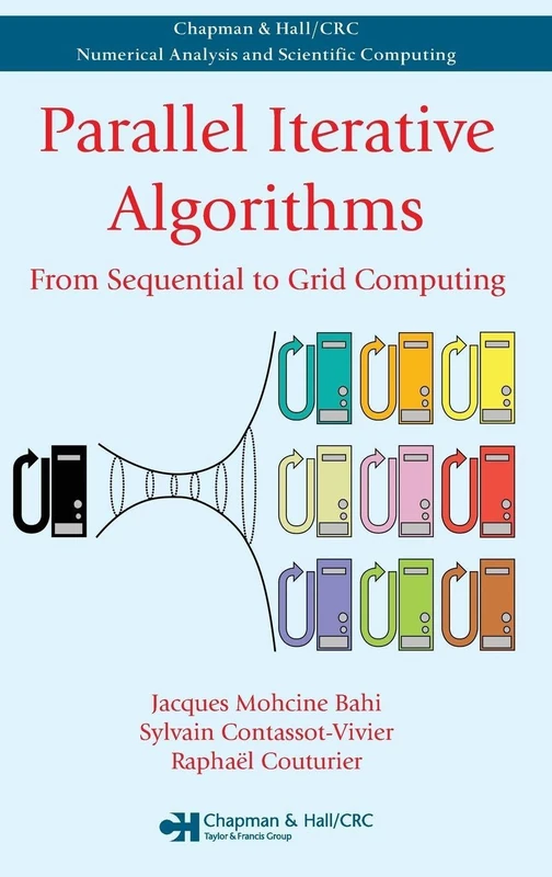 Parallel Iterative Algorithms - CRC Press Numerical Analysis