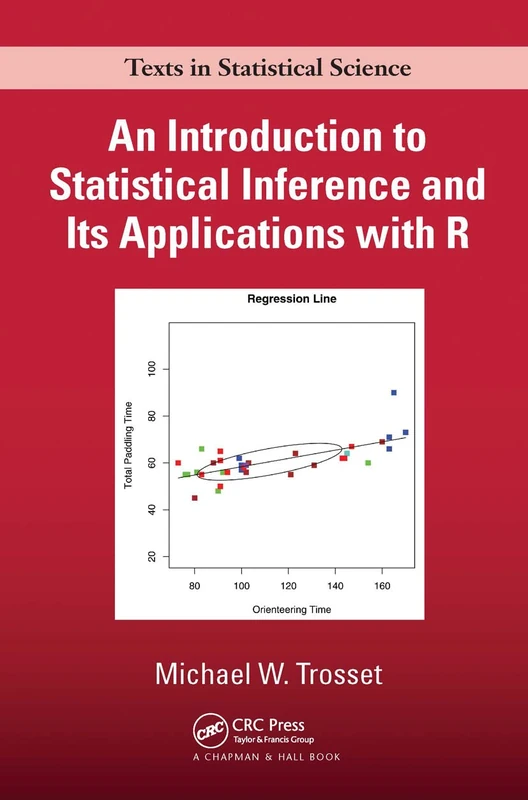 An Introduction to Statistical Inference and Its Applications with R: 81 (Chapman & Hall/CRC Texts in Statistical Science)