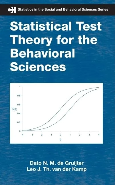 Statistical Test Theory for the Behavioral Sciences: 02 (Chapman & Hall/CRC Statistics in the Social and Behavioral Sciences)