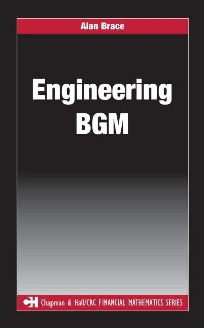 Engineering BGM (Chapman and Hall/CRC Financial Mathematics Series)