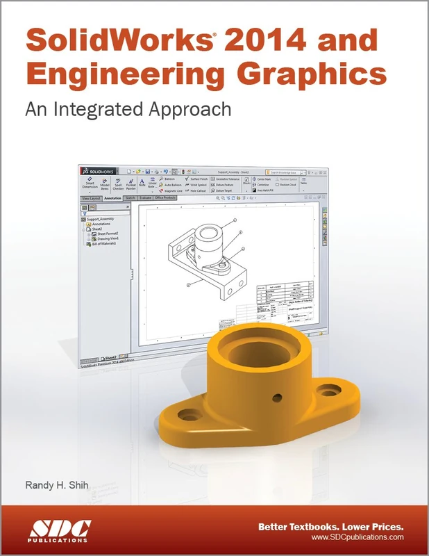 SolidWorks 2014 and Engineering Graphics: An Integrated Approach