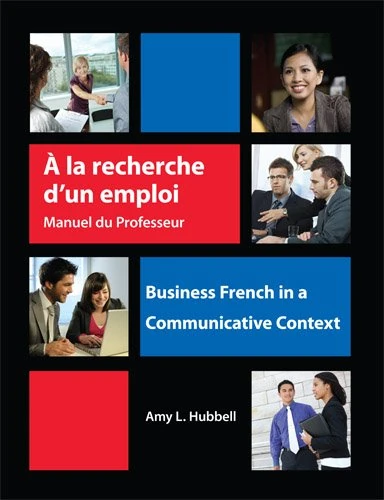 A la recherche d'un emploi: Instructor's Resource Manual: Business French in a Communicative Context - Image 1