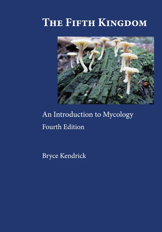 The Fifth Kingdom: An Introduction to Mycology - Image 1
