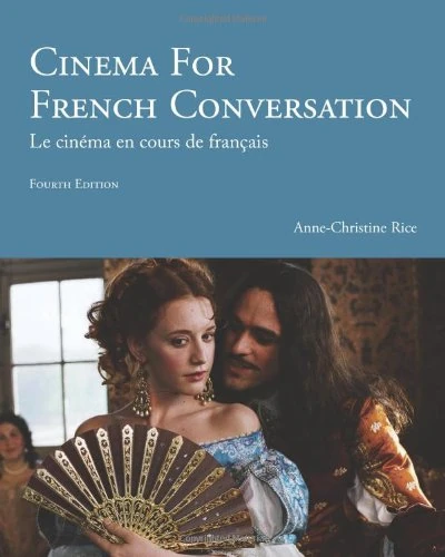 Cinema for French Conversation: Le Cinema En Cous De Francais