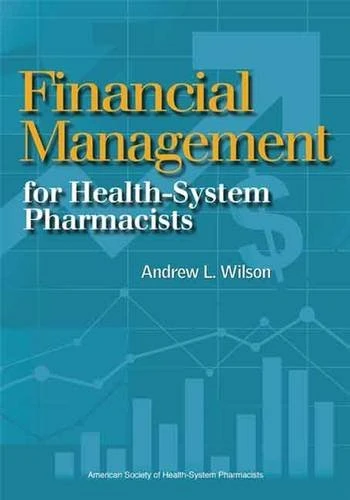 ASHP Financial Management for Health-System Pharmacists