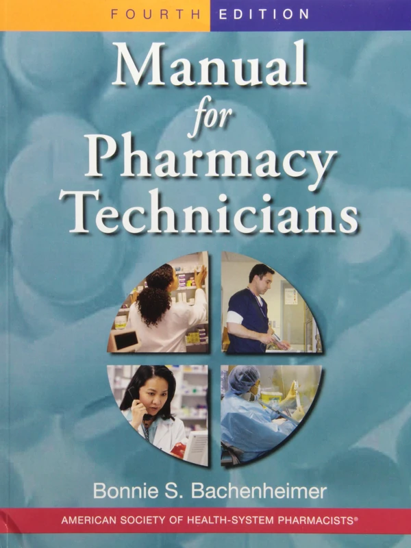 Manual for Pharmacy Technicians and Pharmacy Technician Certification Review and Practice Exam Package