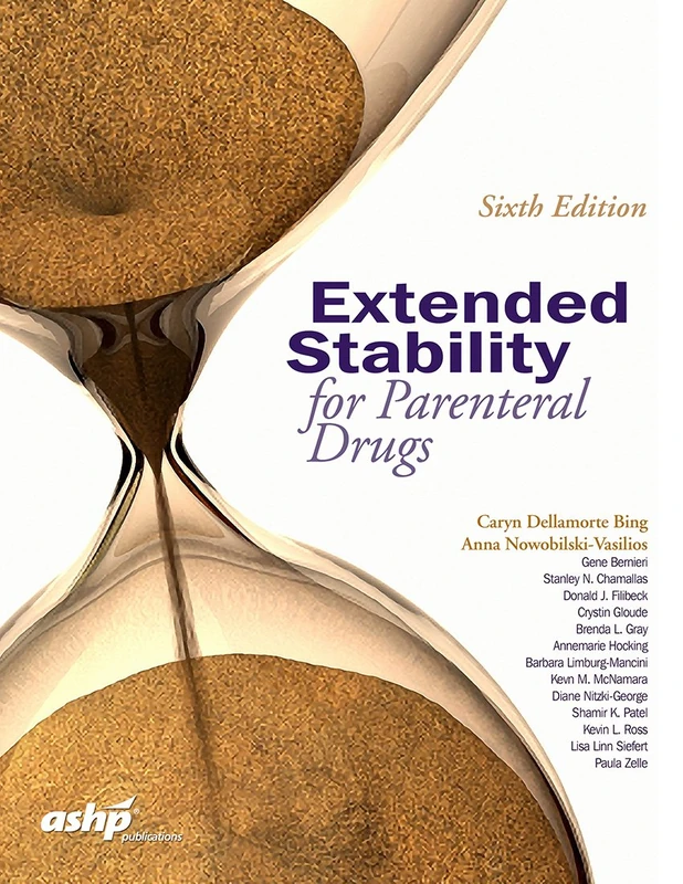 ASHP Extended Stability for Parenteral Drugs - 6th Edition