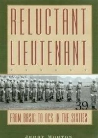 Reluctant Lieutenant: From Basic to OCS in the Sixties (Texas A & M University Military History): 94