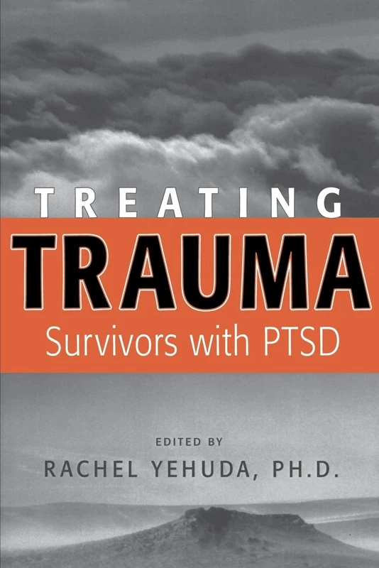 Treating Trauma Survivors with Ptsd
