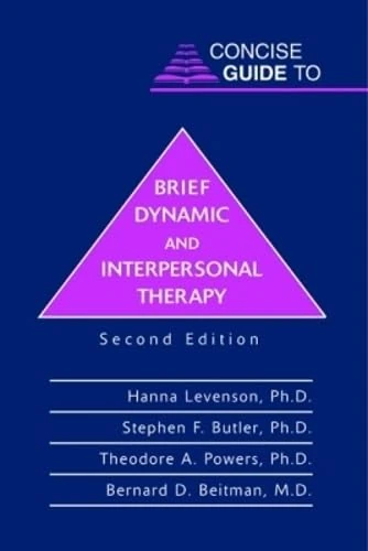 Concise Guide to Brief Dynamic and Interpersonal Therapy (Concise Guides)