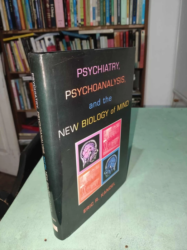 Psychiatry, Psychoanalysis, and the New Biology of Mind
