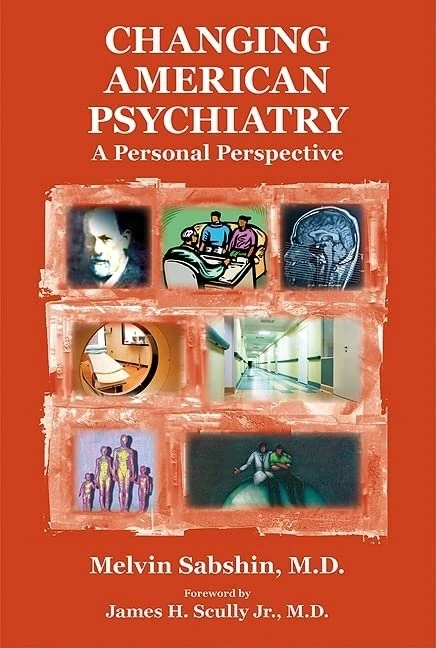 Changing American Psychiatry: A Personal Perspective