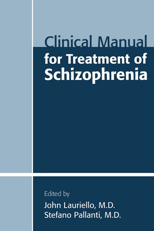 Clinical Manual for Treatment of Schizophrenia