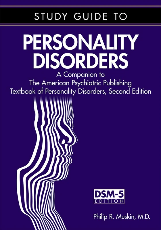 Study Guide to Personality Disorders: A Companion to the American Psychiatric Publishing Textbook of Personality Disorders: A Companion to the ... of Personality Disorders, Second Edition