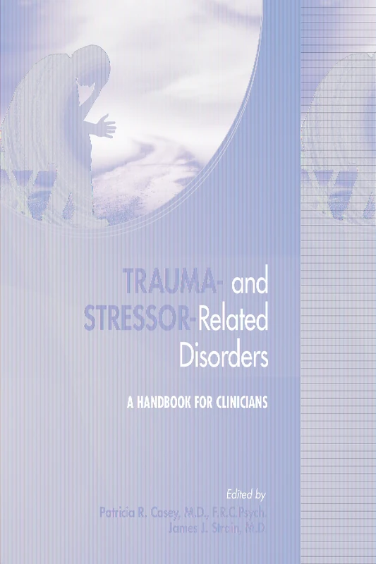 Trauma- and Stressor-Related Disorders: A Handbook for Clinicians